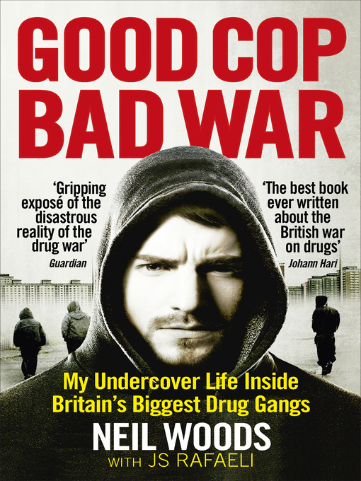 Title details for Good Cop, Bad War by Neil Woods - Wait list